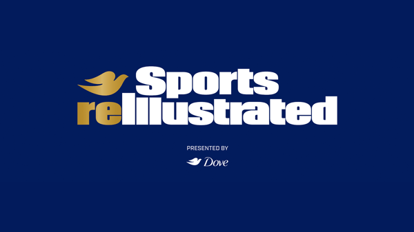 Sports Illustrated x Dove: Sports reIllustrated