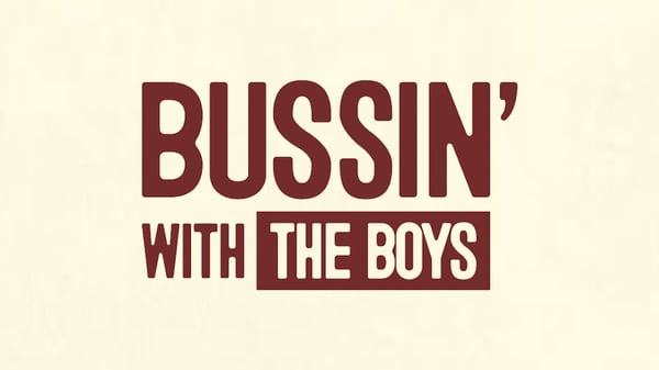 Bussin' With The Boys x Ro Sparks